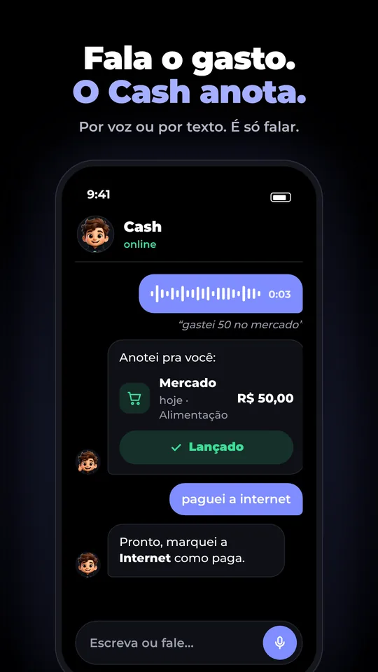 Fala o gasto, o Cash anota, por voz ou por texto